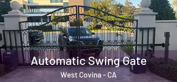 Automatic Swing Gate West Covina - CA