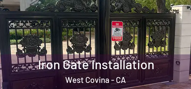  Iron Gate Installation West Covina - CA