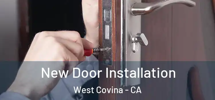 New Door Installation West Covina - CA