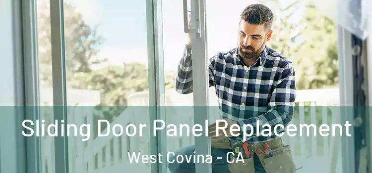  Sliding Door Panel Replacement West Covina - CA