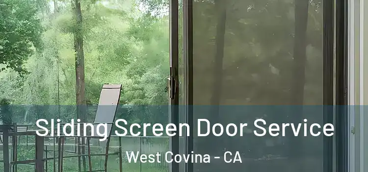 Sliding Screen Door Service West Covina - CA